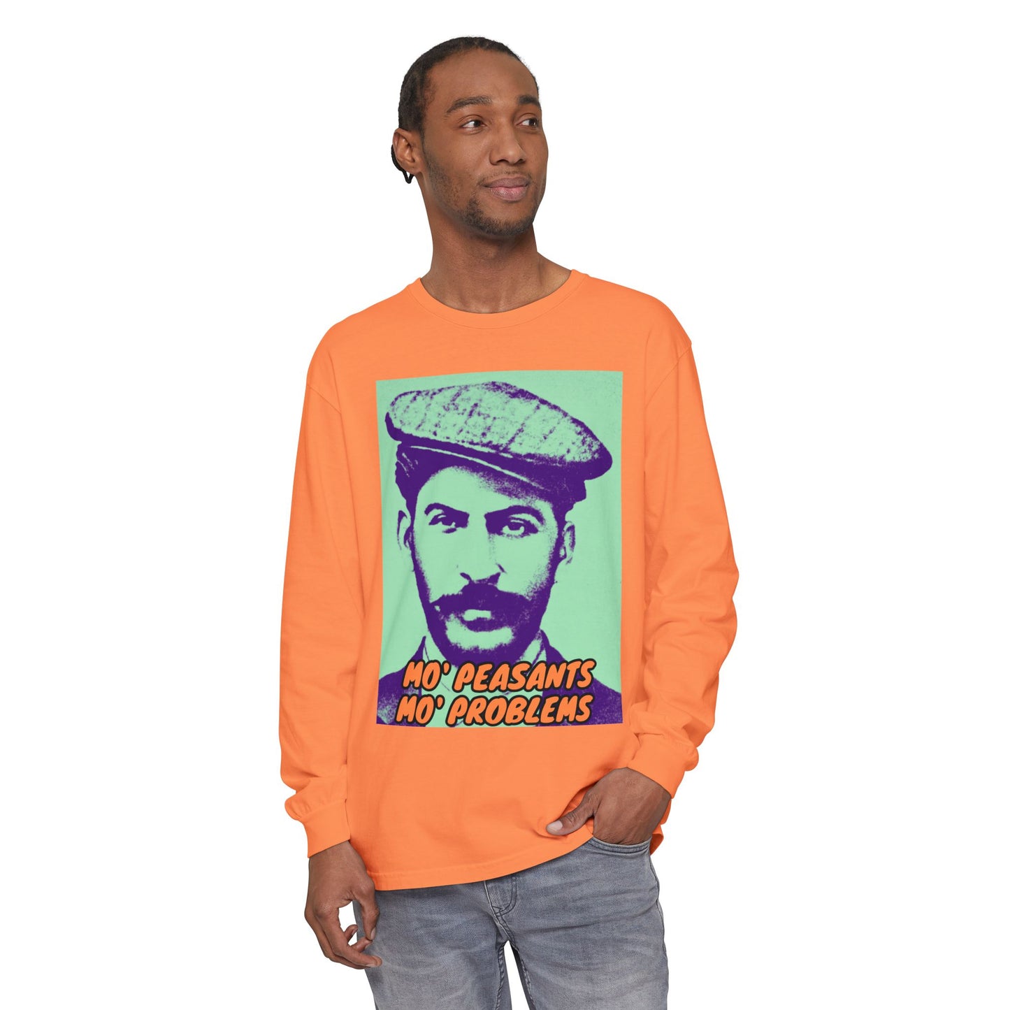 Mo' Peasants, Mo' Problems Unisex Garment-dyed Long Sleeve T-Shirt