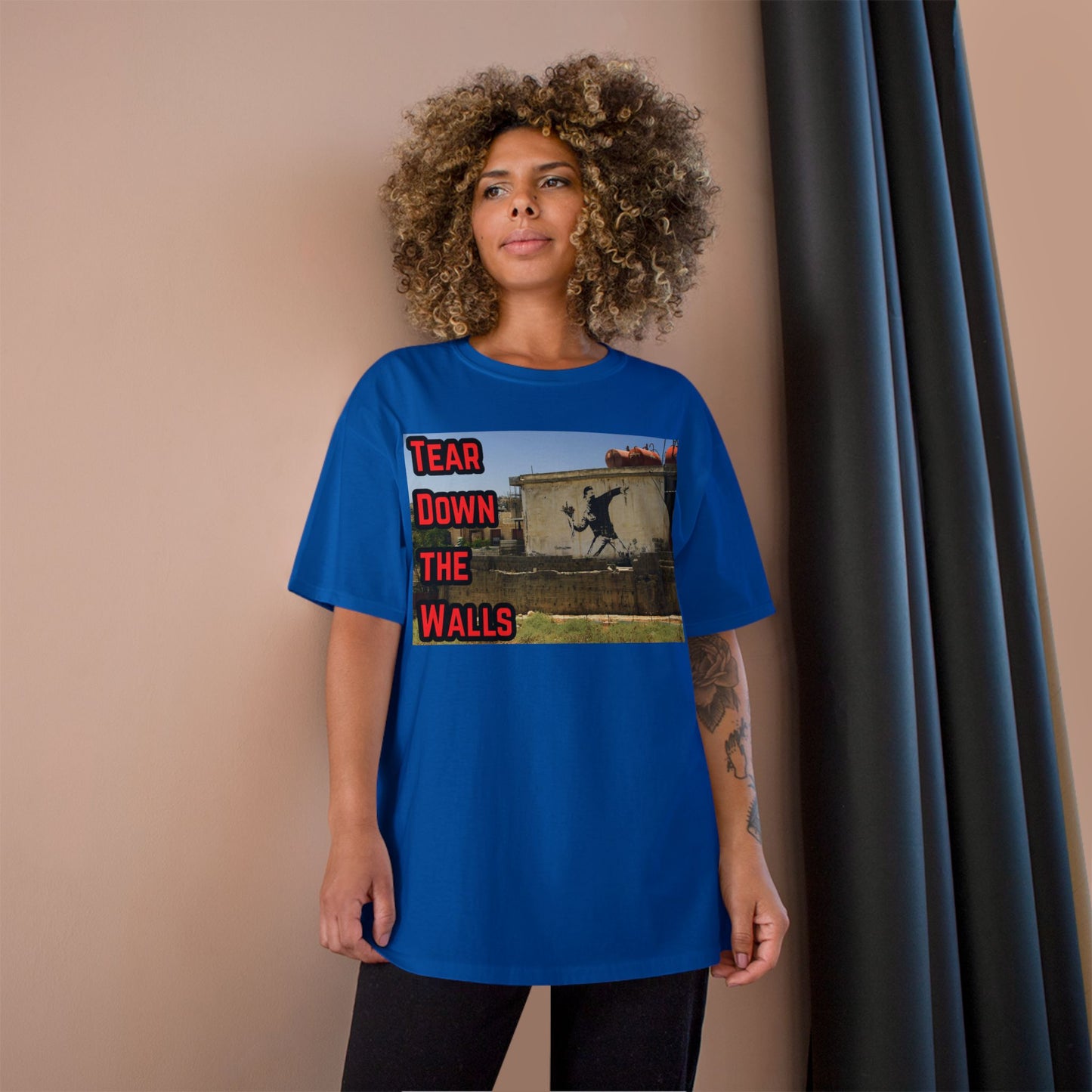 Champion T-Shirt - Tear Down the Walls Graphic Tee, Casual Wear, Street Style, Gift for Activists, Summer Fashion