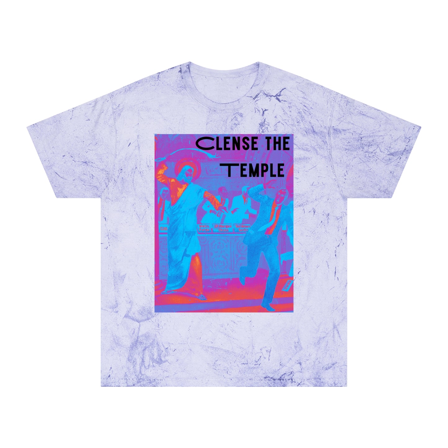 Cleanse the Temple Unisex Color Blast T-Shirt