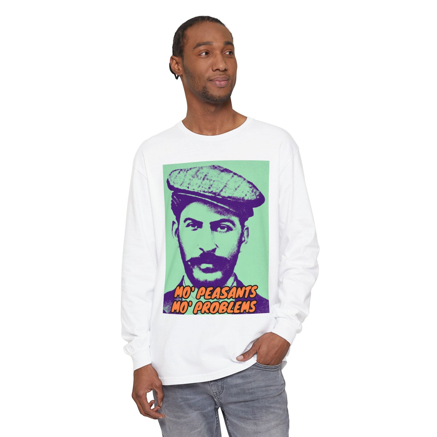Mo' Peasants, Mo' Problems Unisex Garment-dyed Long Sleeve T-Shirt