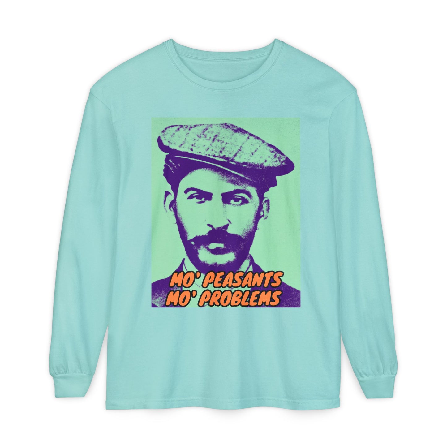 Mo' Peasants, Mo' Problems Unisex Garment-dyed Long Sleeve T-Shirt
