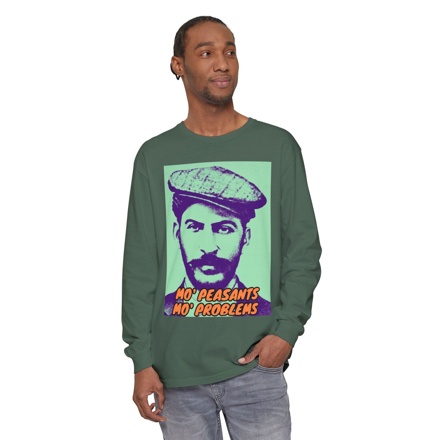 Mo' Peasants, Mo' Problems Unisex Garment-dyed Long Sleeve T-Shirt