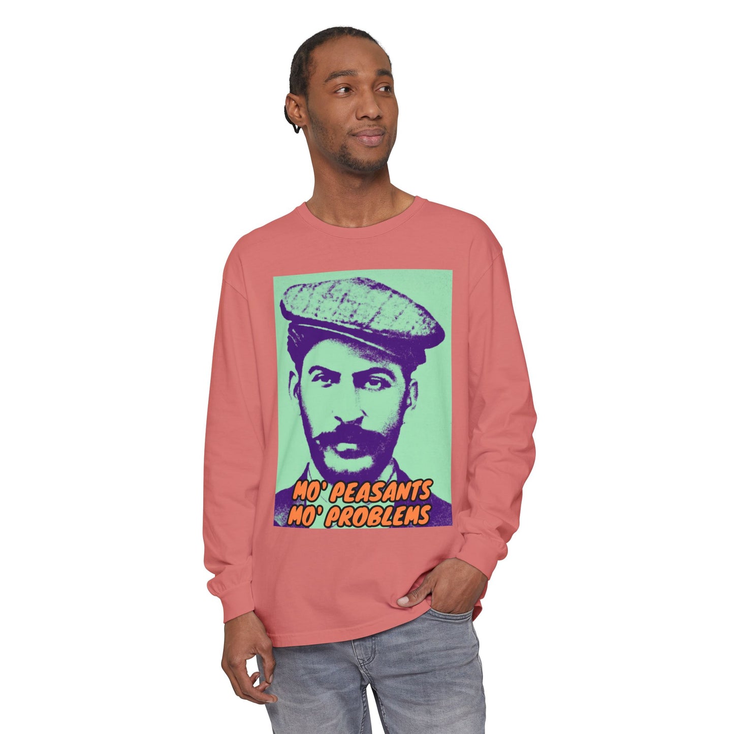 Mo' Peasants, Mo' Problems Unisex Garment-dyed Long Sleeve T-Shirt