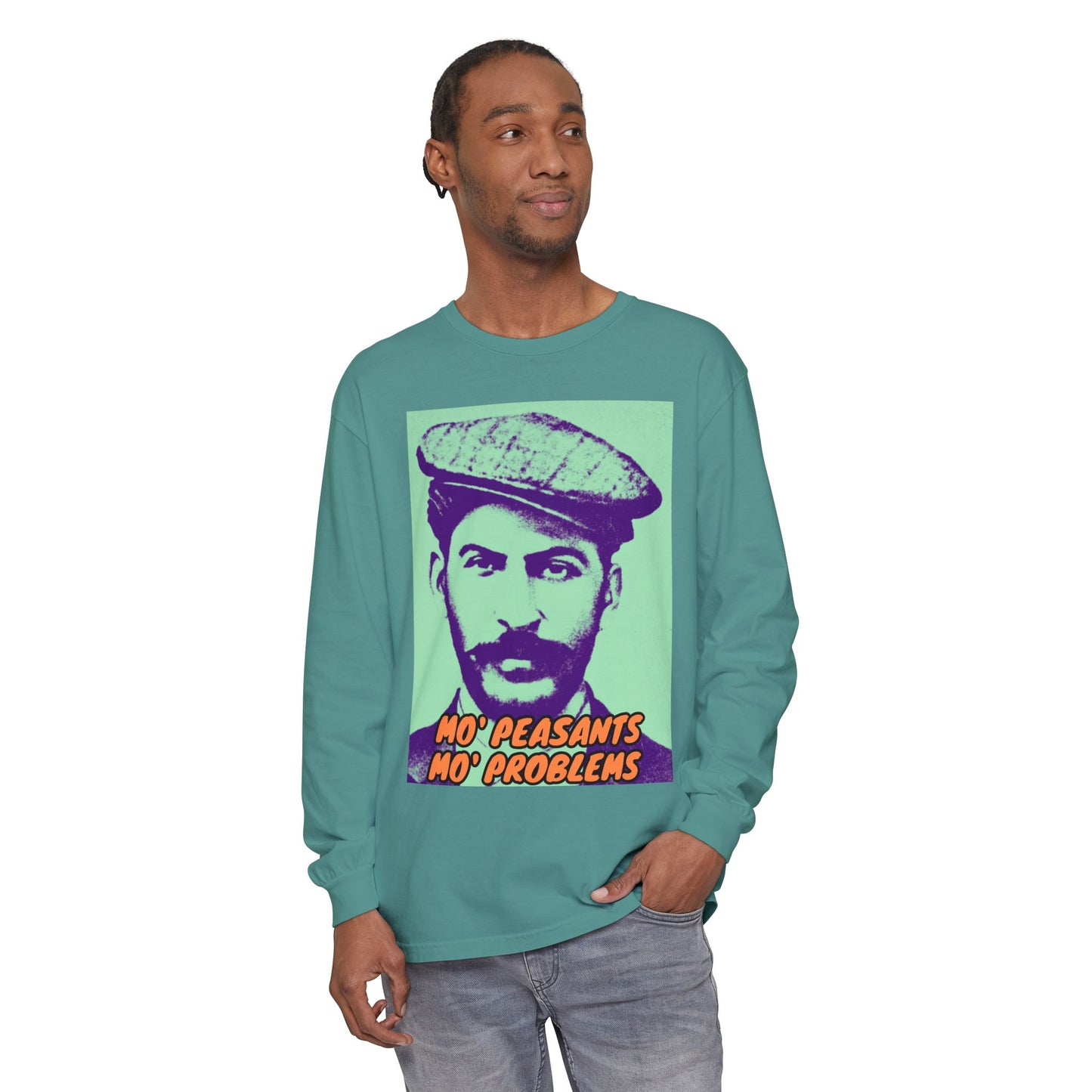 Mo' Peasants, Mo' Problems Unisex Garment-dyed Long Sleeve T-Shirt