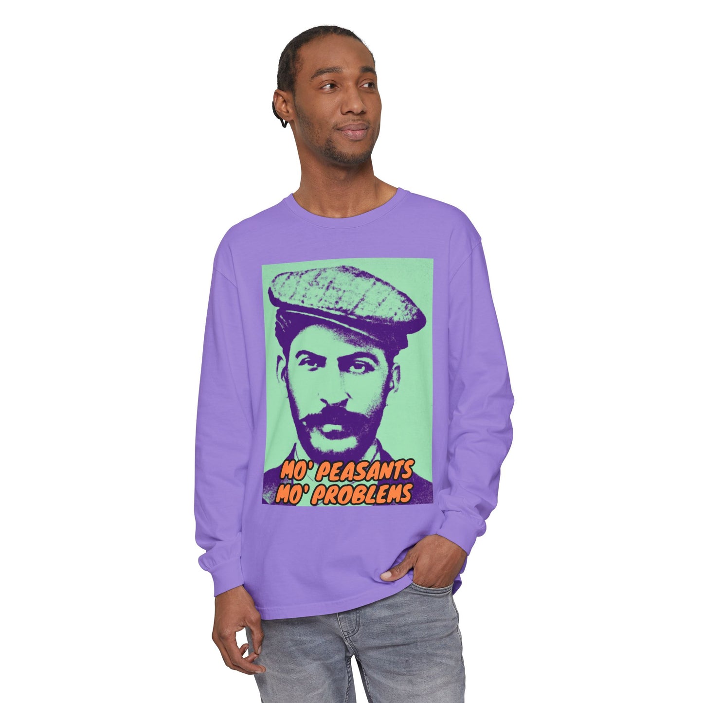 Mo' Peasants, Mo' Problems Unisex Garment-dyed Long Sleeve T-Shirt