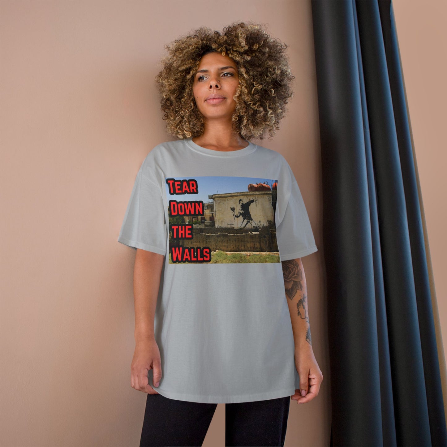 Champion T-Shirt - Tear Down the Walls Graphic Tee, Casual Wear, Street Style, Gift for Activists, Summer Fashion