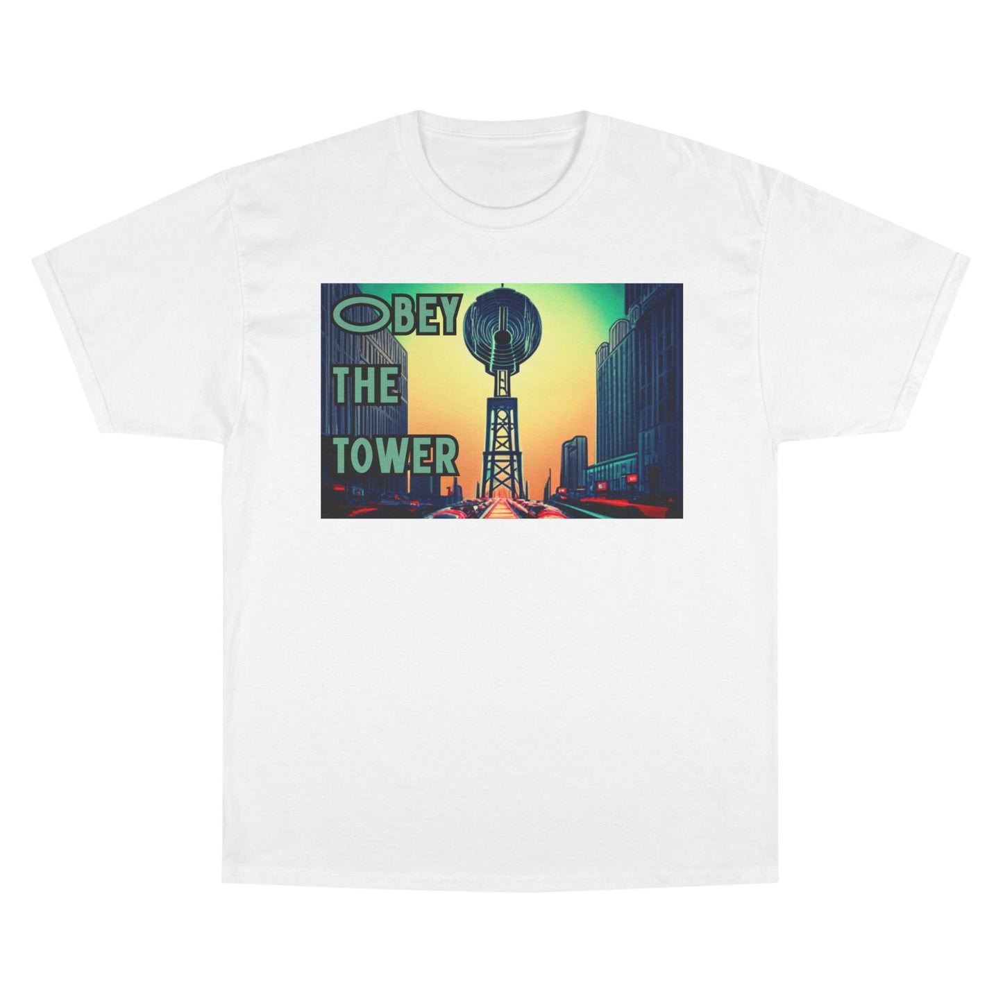 Obey the Tower Champion T-Shirt | Urban Streetwear, Graphic Tee, Gift for City Lovers, Casual Wear, Trendy Fashion