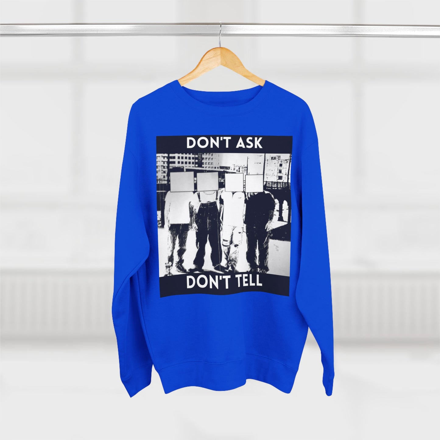 Don't Ask Don't Tell Unisex Crewneck Sweatshirt