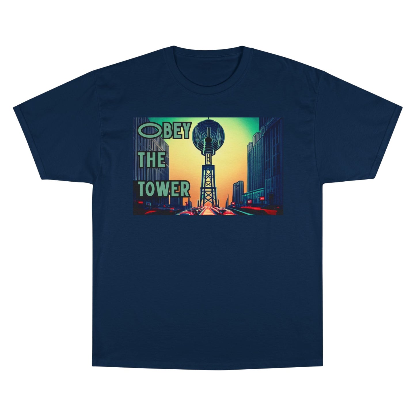 Obey the Tower Champion T-Shirt | Urban Streetwear, Graphic Tee, Gift for City Lovers, Casual Wear, Trendy Fashion