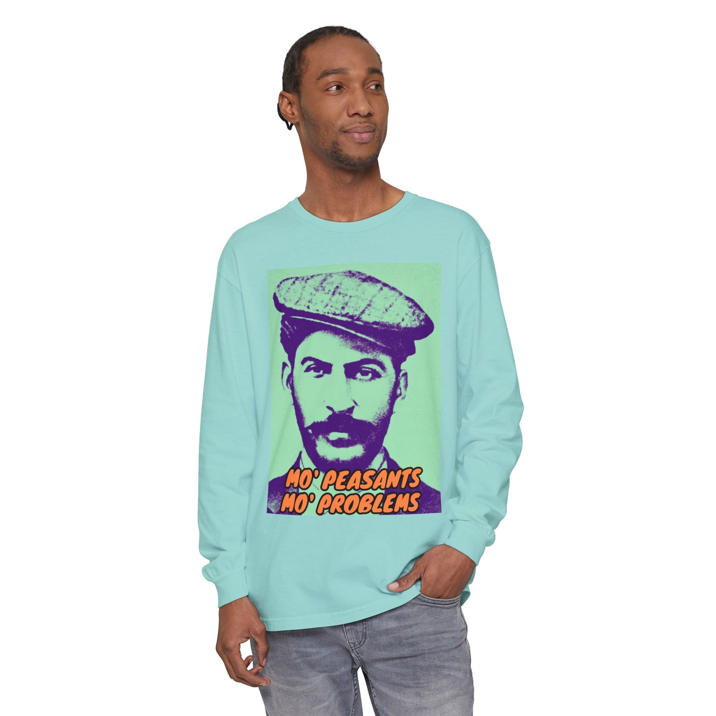 Mo' Peasants, Mo' Problems Unisex Garment-dyed Long Sleeve T-Shirt