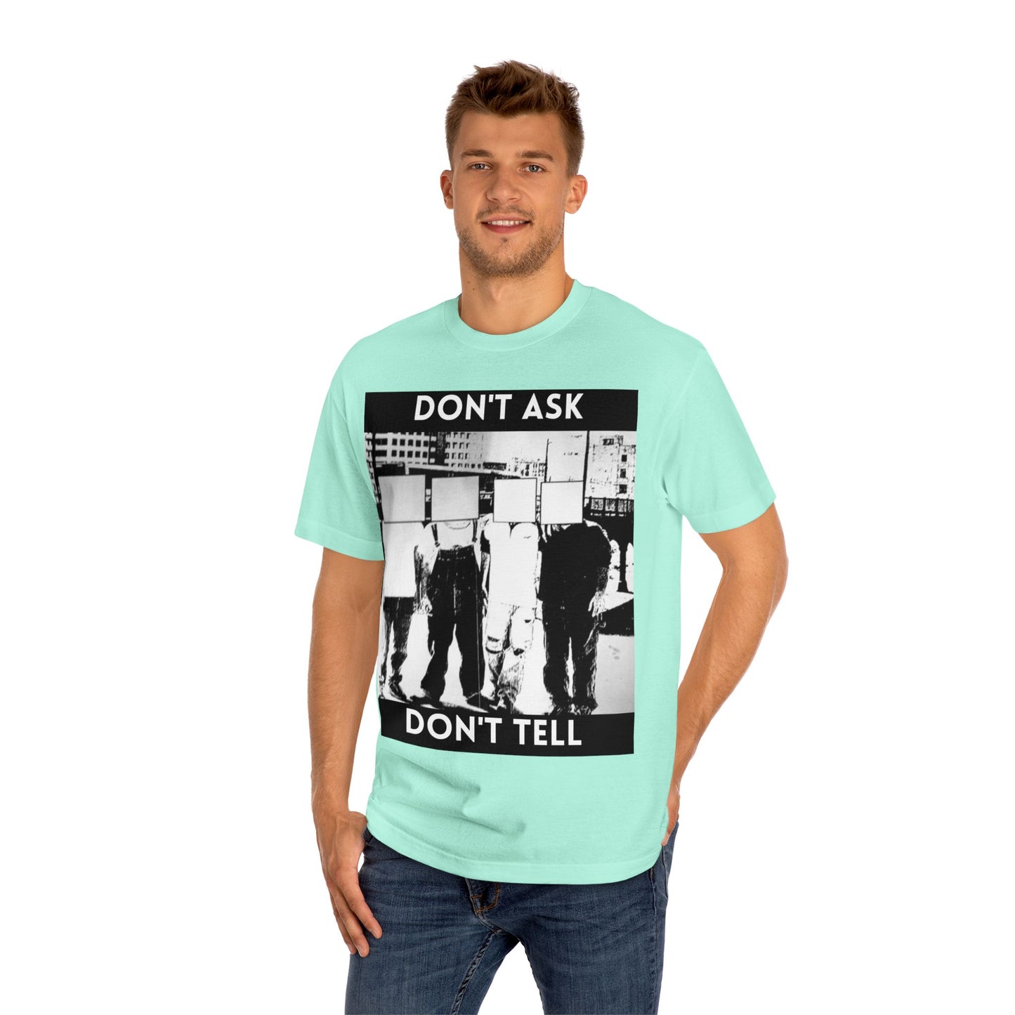 Don't Ask Don't Tell Unisex Classic Tee