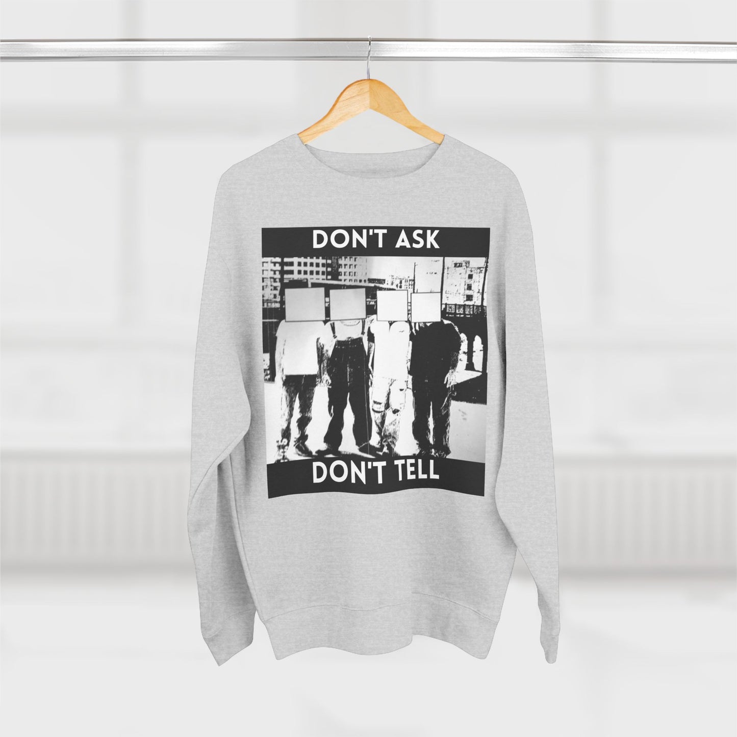 Don't Ask Don't Tell Unisex Crewneck Sweatshirt