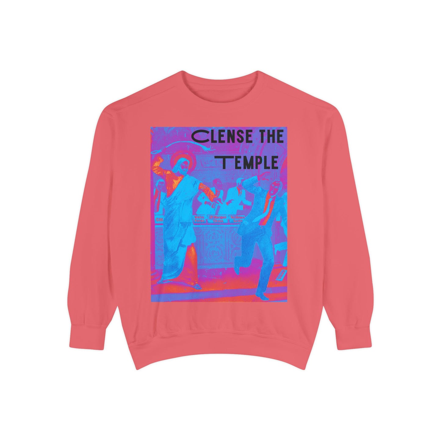 Cleanse the Temple Unisex Garment-Dyed Sweatshirt