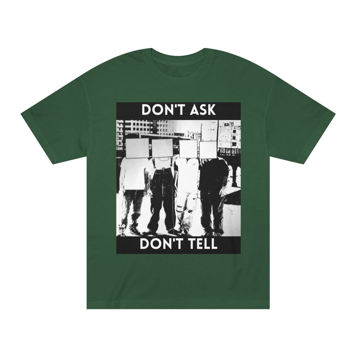 Don't Ask Don't Tell Unisex Classic Tee