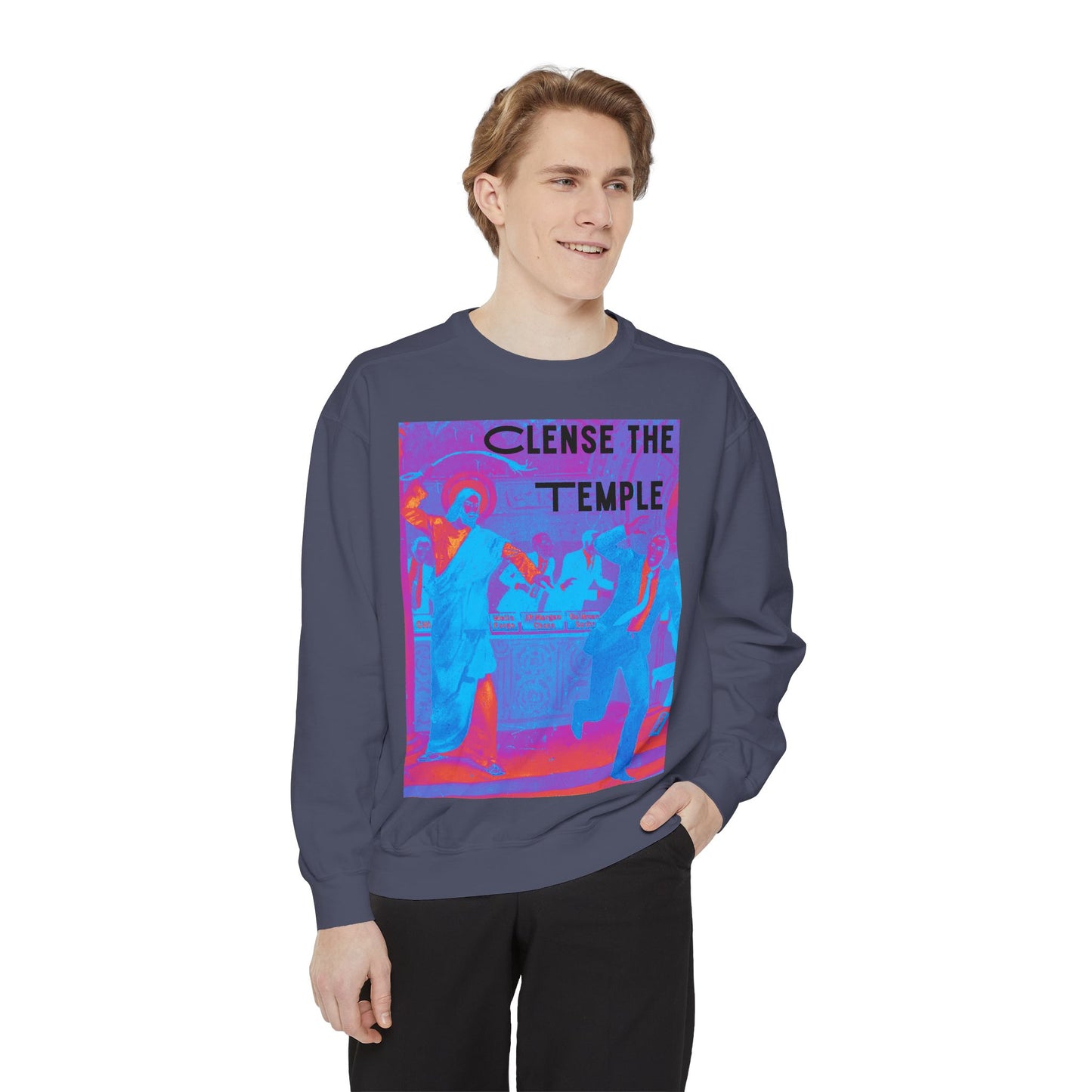 Cleanse the Temple Unisex Garment-Dyed Sweatshirt