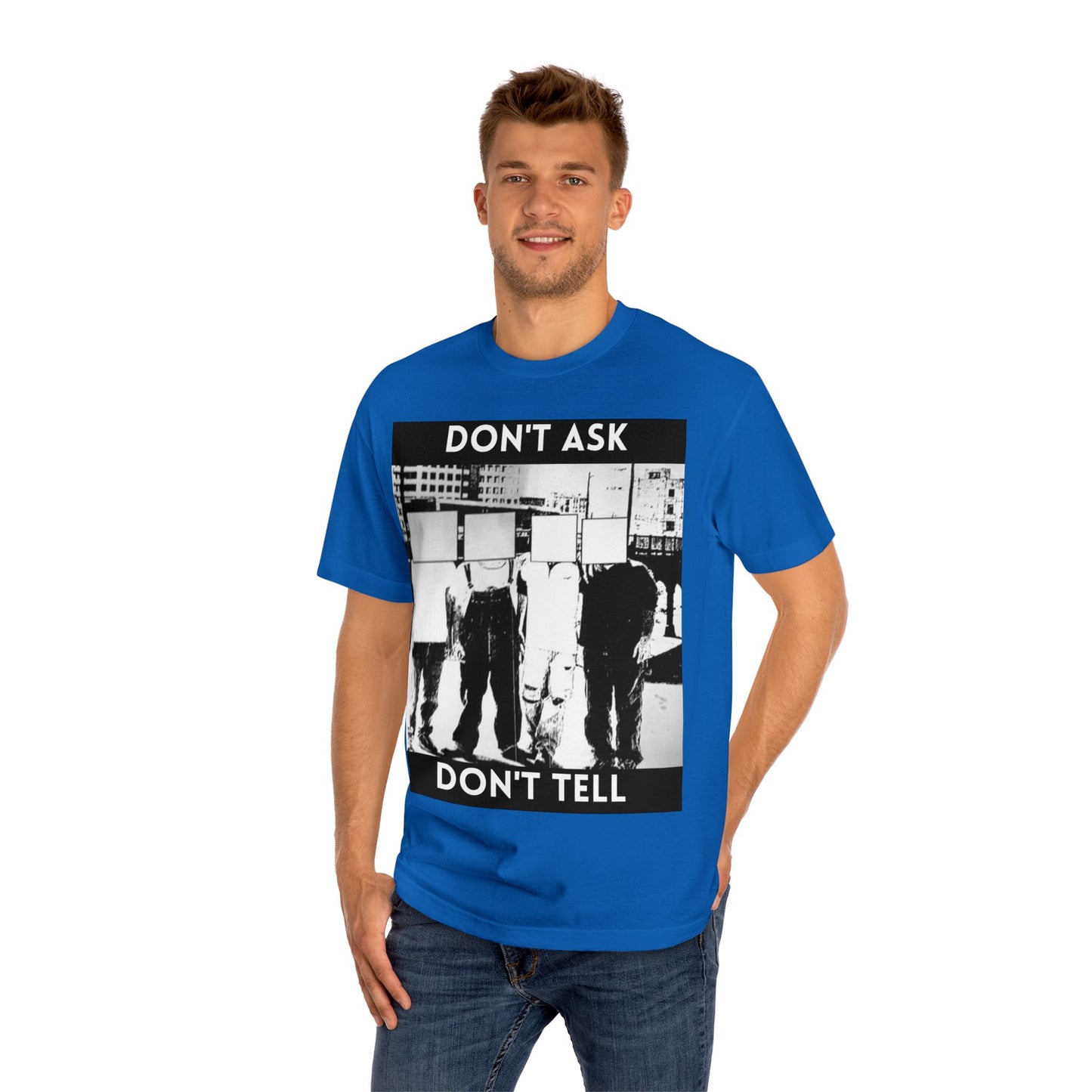 Don't Ask Don't Tell Unisex Classic Tee