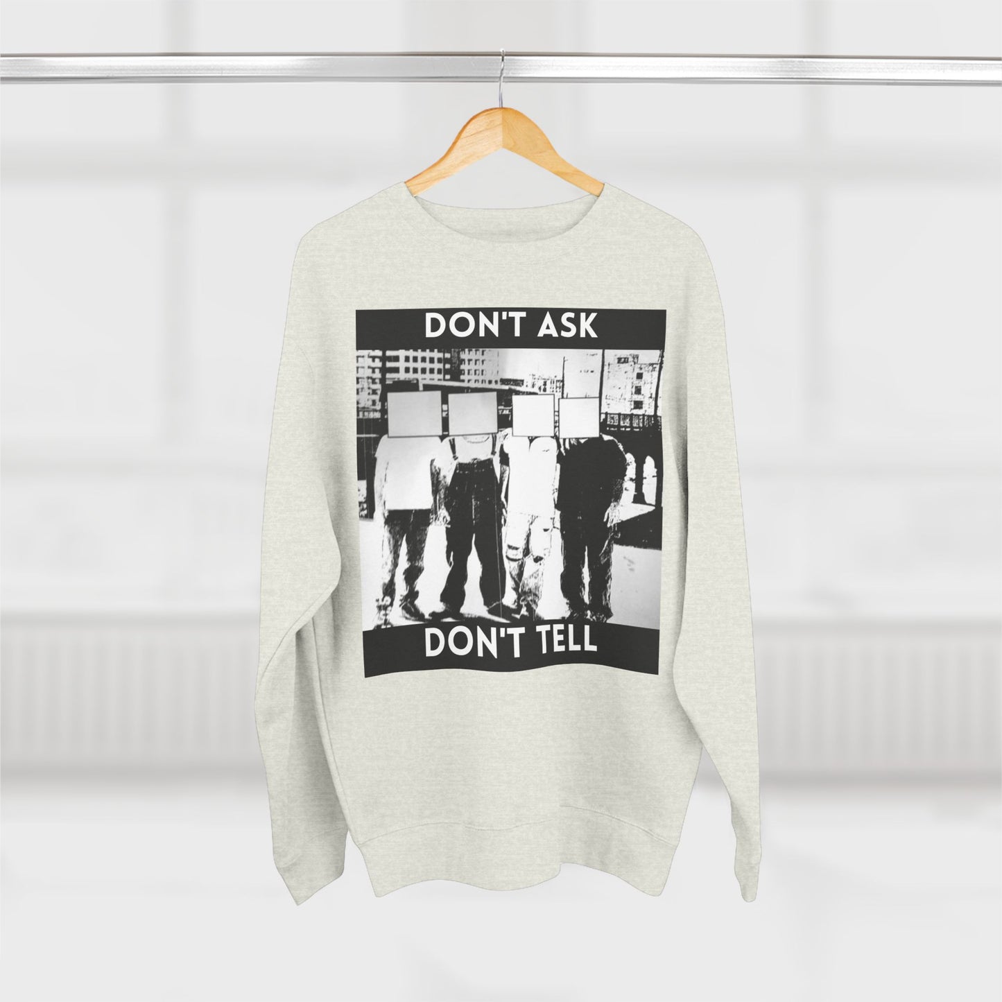 Don't Ask Don't Tell Unisex Crewneck Sweatshirt