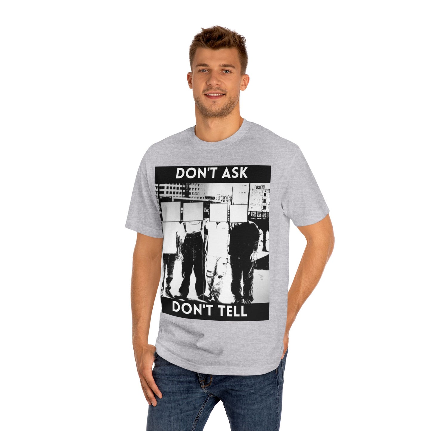 Don't Ask Don't Tell Unisex Classic Tee