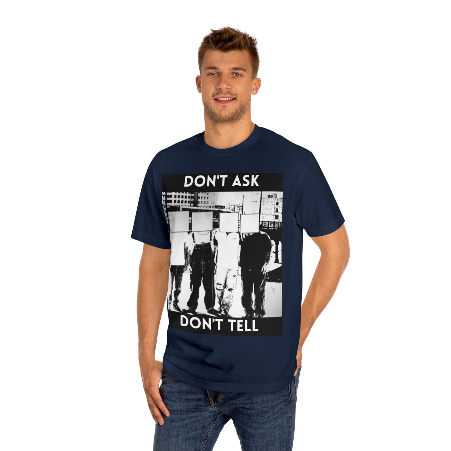 Don't Ask Don't Tell Unisex Classic Tee