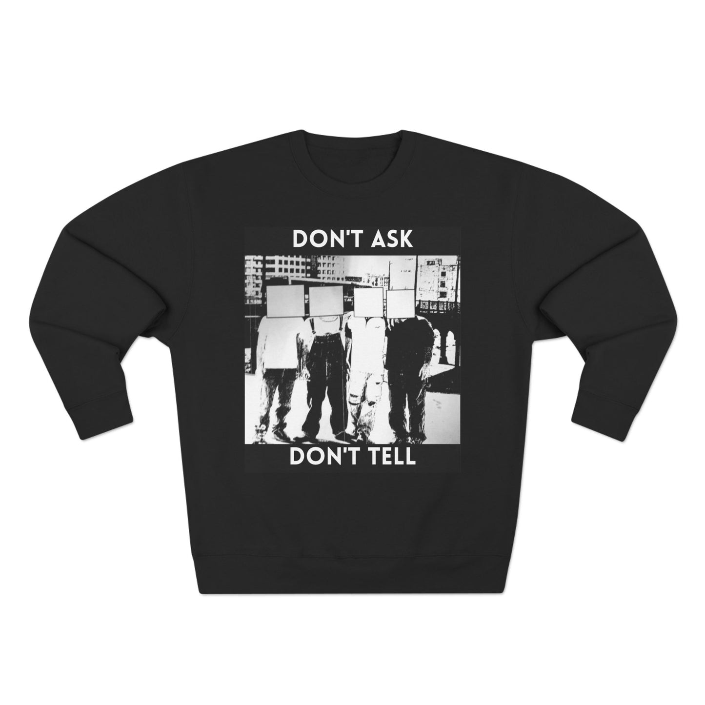 Don't Ask Don't Tell Unisex Crewneck Sweatshirt
