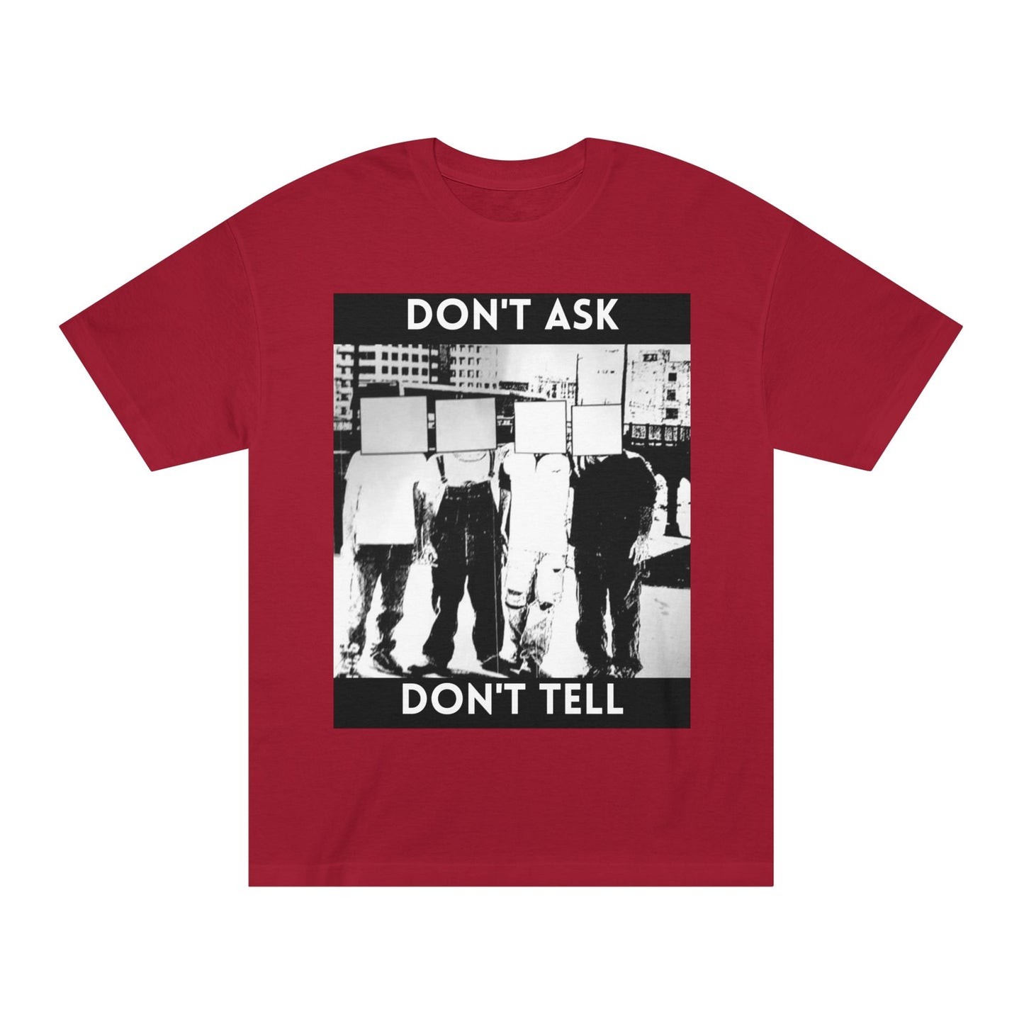 Don't Ask Don't Tell Unisex Classic Tee