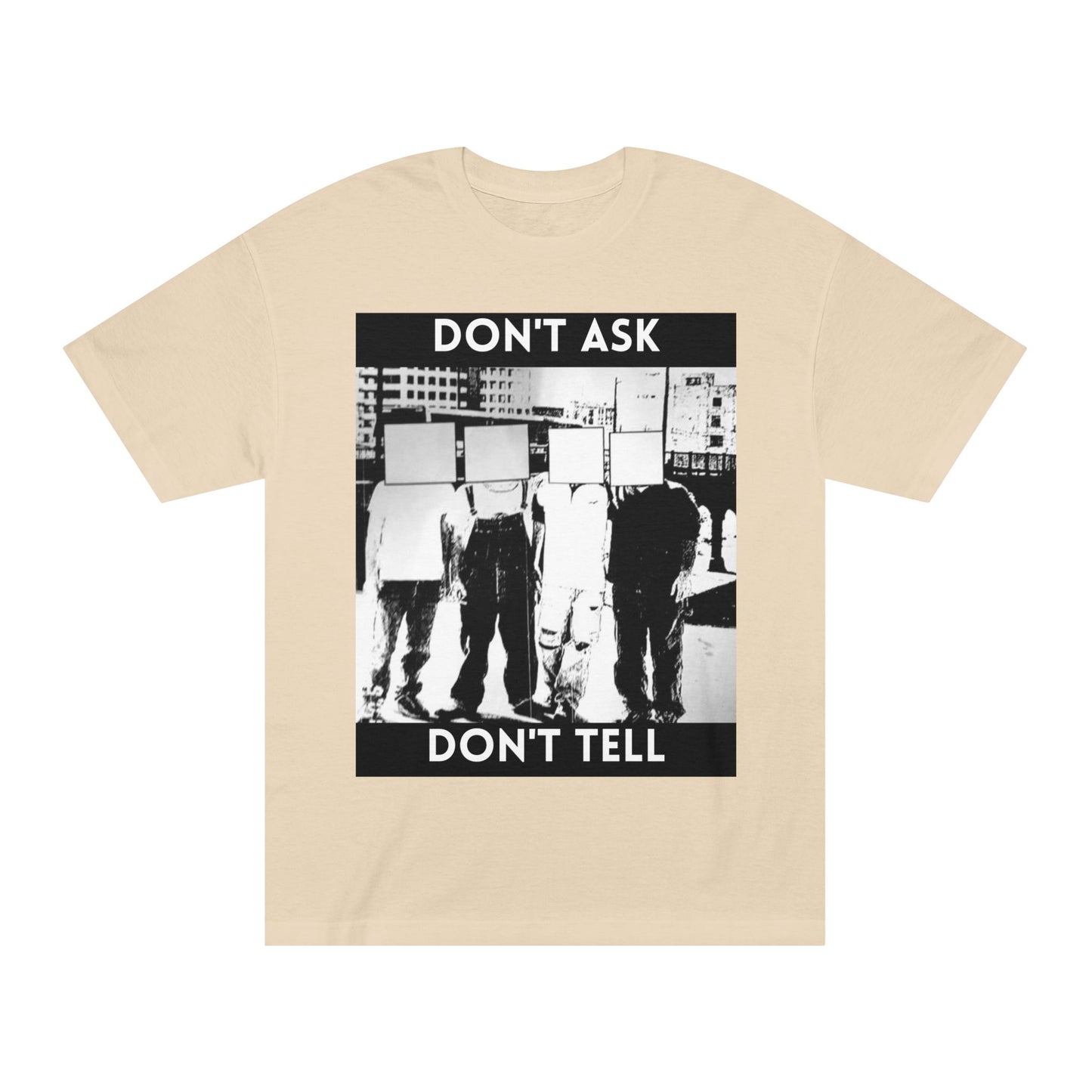 Don't Ask Don't Tell Unisex Classic Tee