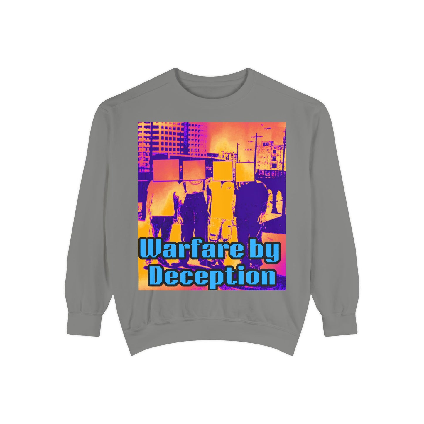 Warfare by Deception Unisex Garment-Dyed Sweatshirt