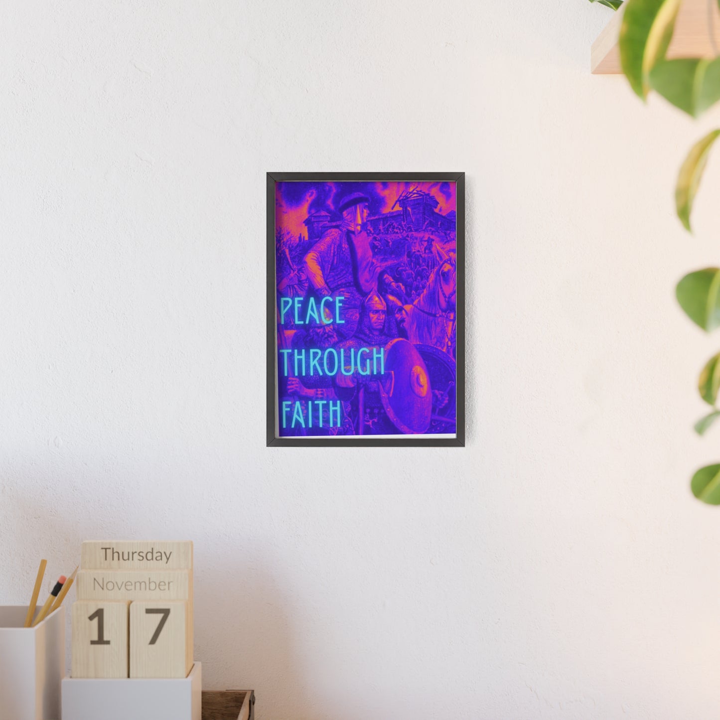 Peace Through Faith Posters with Wooden Frame