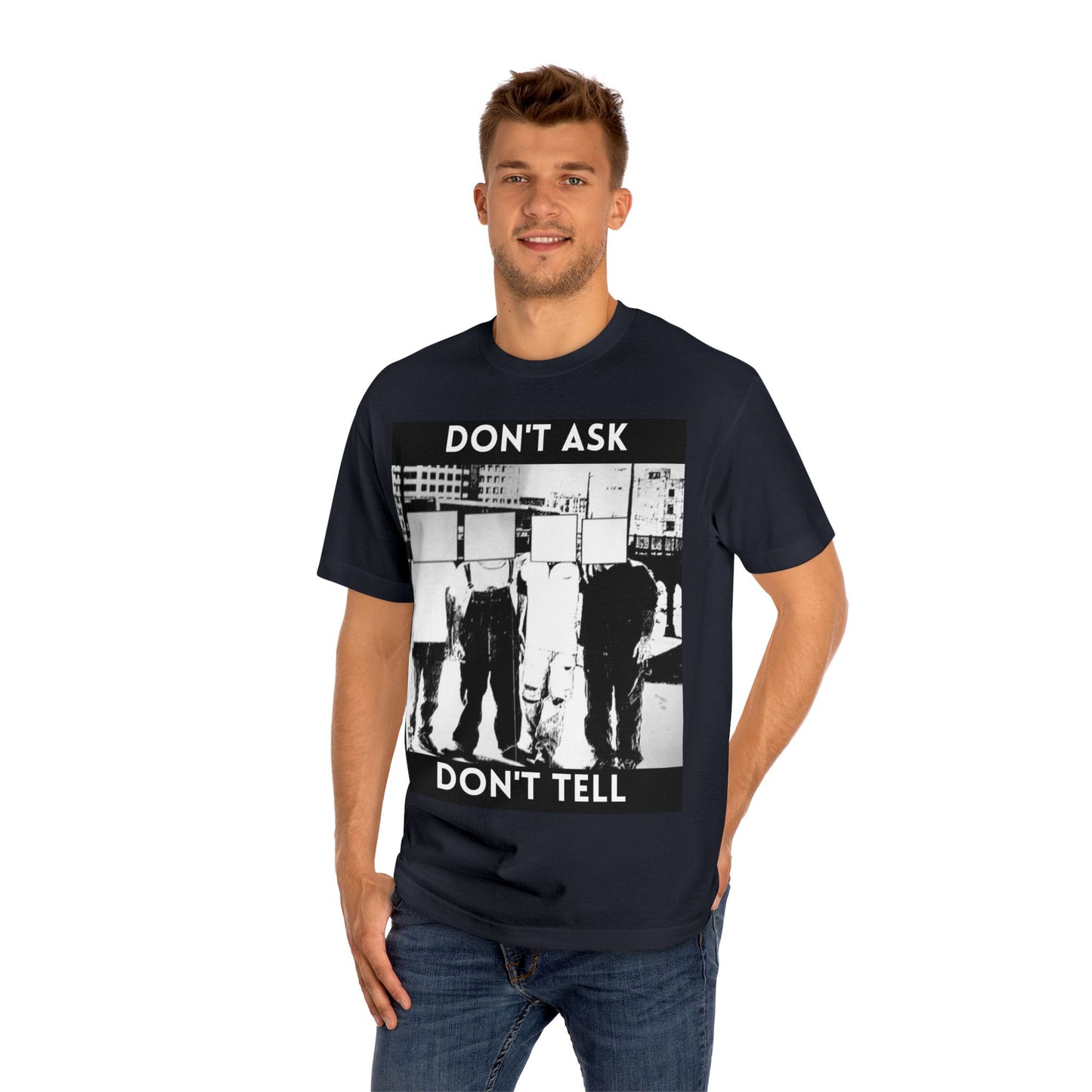 Don't Ask Don't Tell Unisex Classic Tee